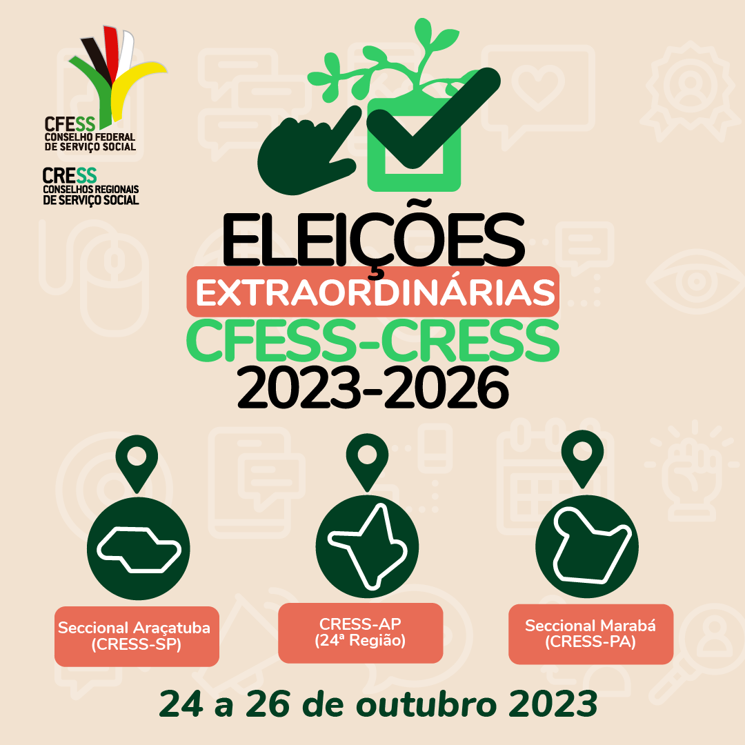 Eleições CFESS/CRESS 2023-2026: Atenção categoria, se liguem nos prazos!