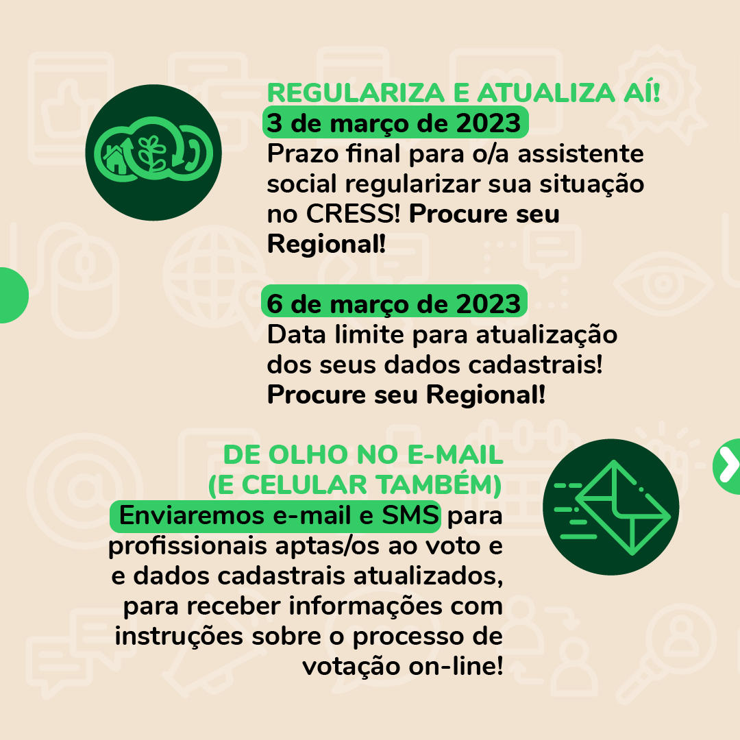 Card bege com logo das eleições verde enfatiza a importância da regularização da inscrição e da autualização dos dados nos CRESS