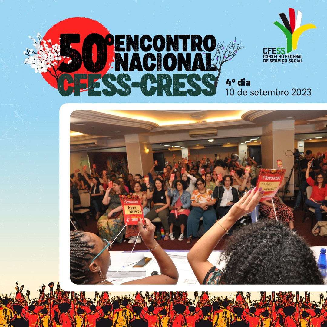 Confira a Carta de Porto Alegre aprovada no 47º Encontro Nacional do  Conjunto CFESS-CRESS