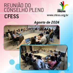 Gestão do CFESS se reúne em Brasília para o Conselho Pleno 