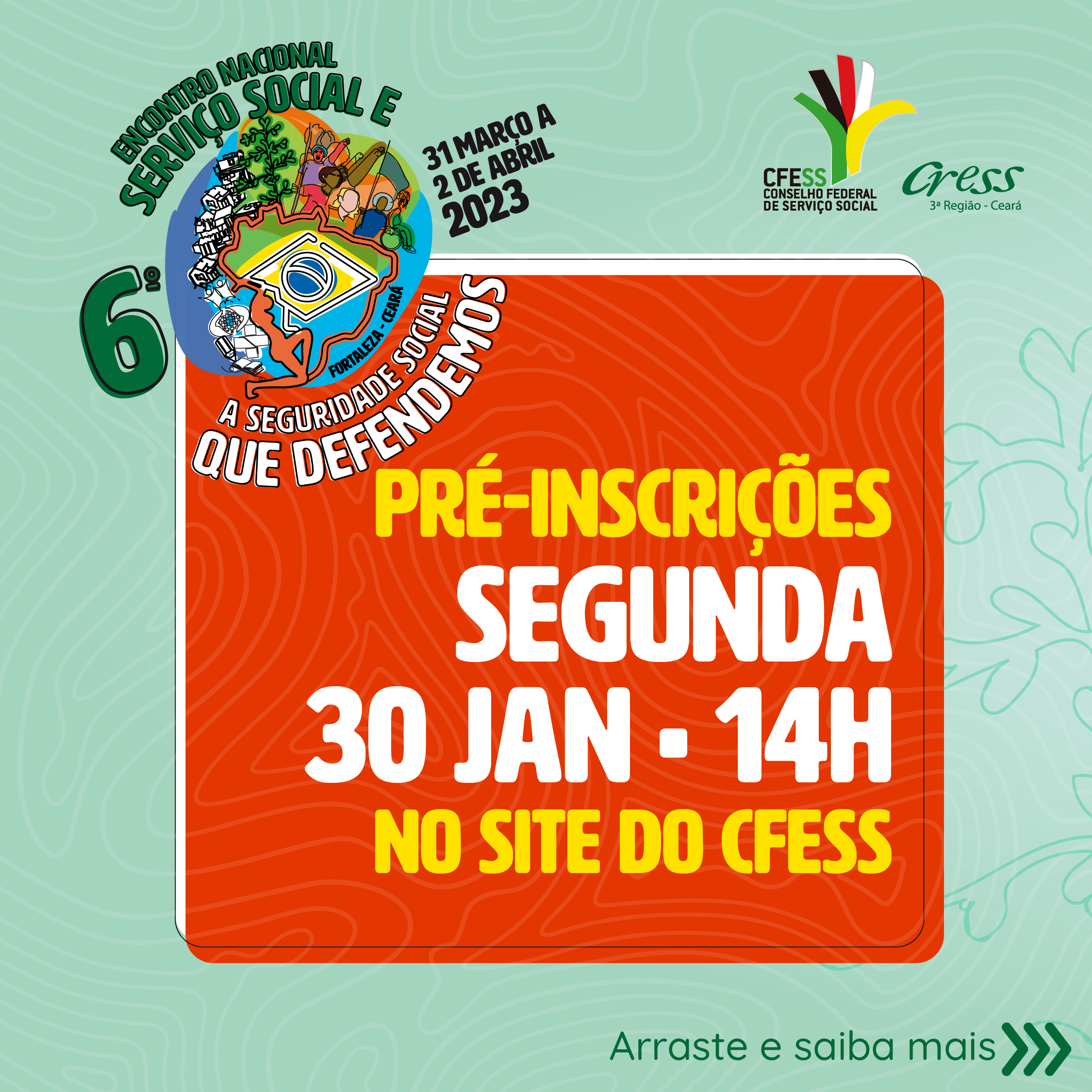 Card verde traz logo do evento, uma série de imagens coloridas, como o mapa do Brasil, pessoas mobilizadas, símbolos das políticas sociais e o Código de Ética. 