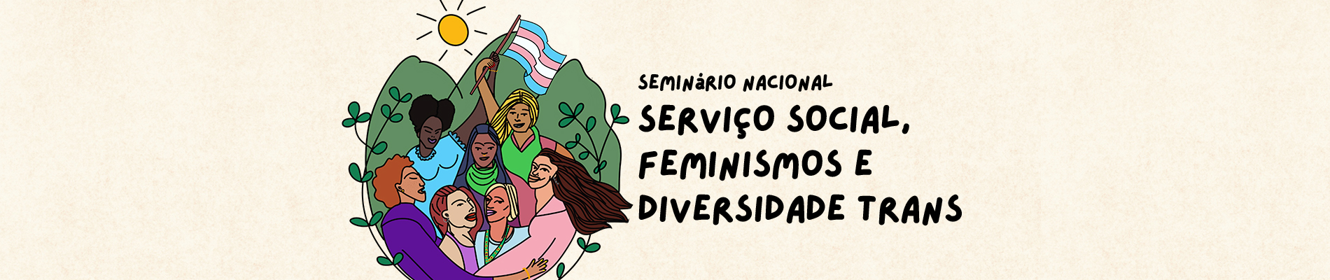 Saiba tudo sobre o Seminário Nacional Serviço Social, Feminismos e Diversidade Trans!