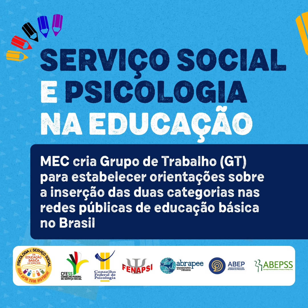 Serviço Social e Psicologia na educação básica: ações pela implementação prosseguem em Brasília