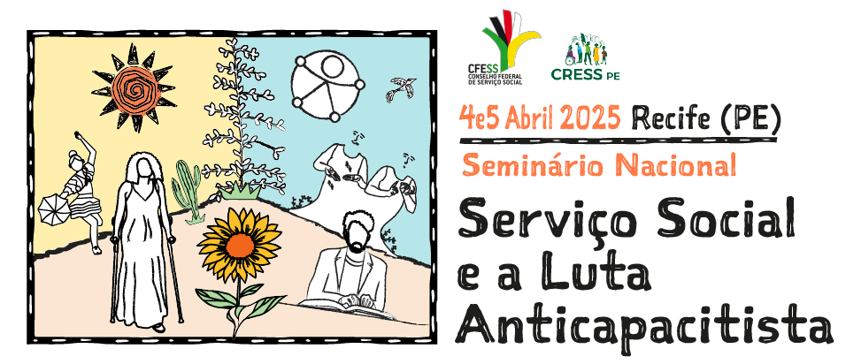 Seminário Nacional Serviço Social e a Luta Anticapacitista