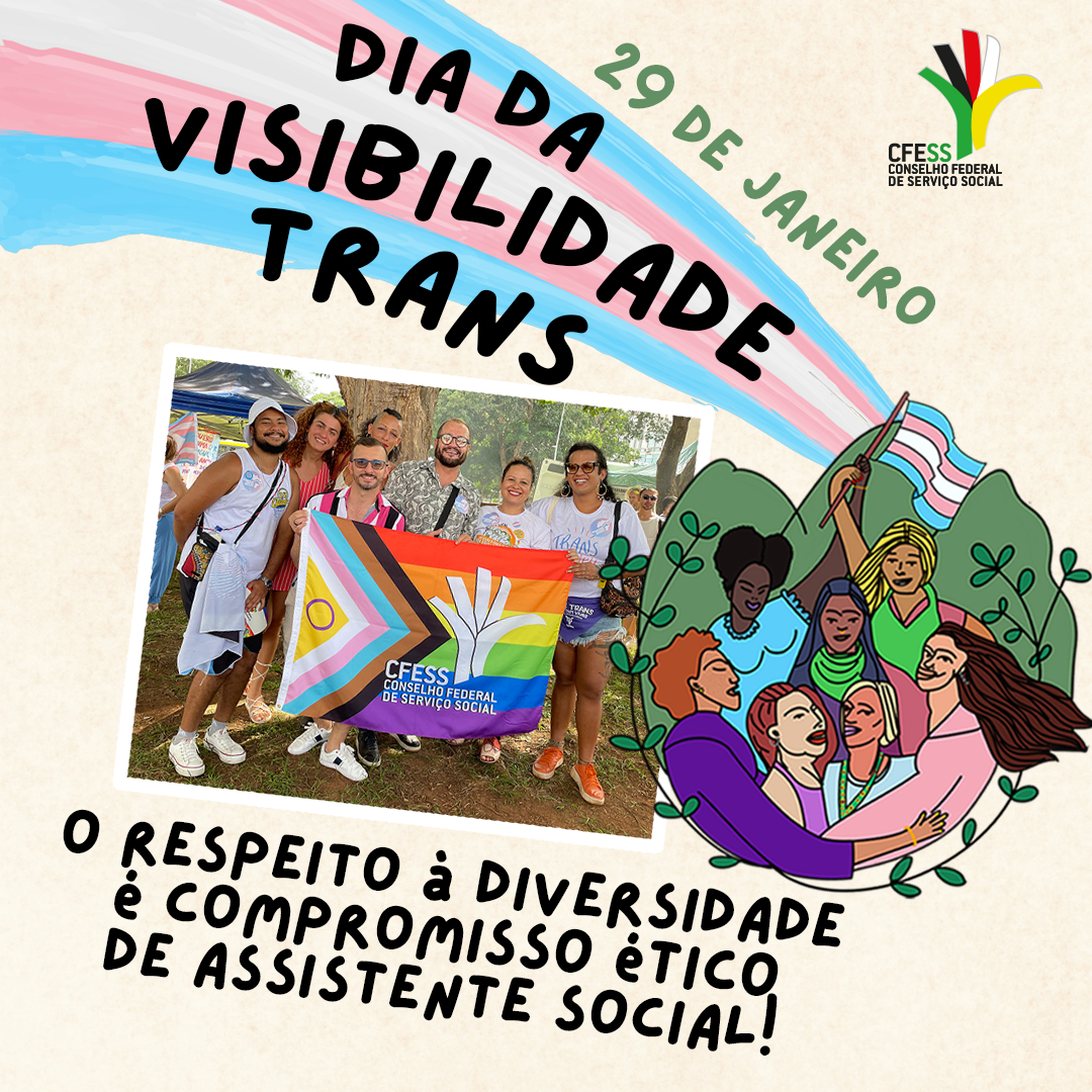 assistente-social-celebra-o-dia-nacional-da-visibilidade-trans-29-de-janeiro