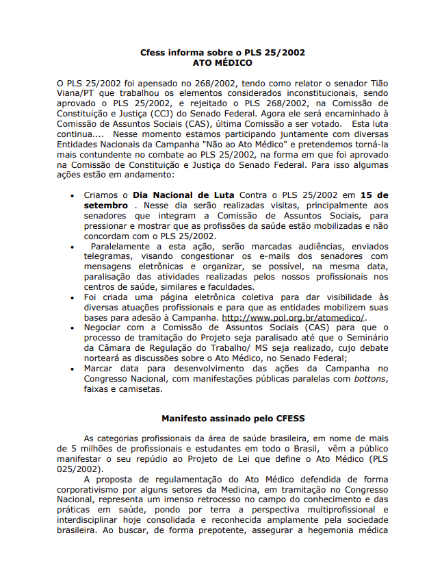 O Conjunto CFESS/CRESS vem desenvolvendo ações para combater a aprovação da lei no. 25/2002