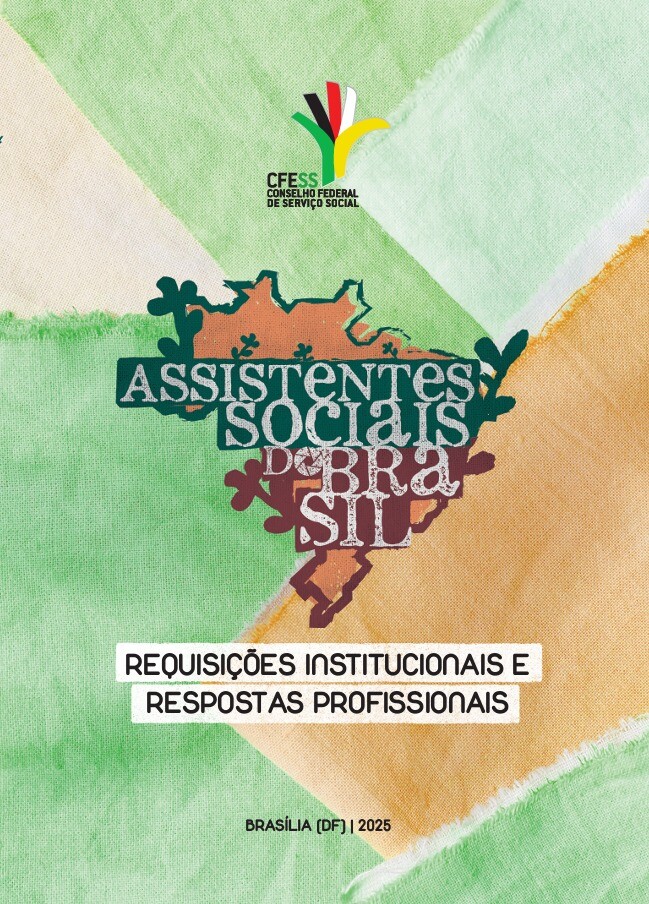 ASSISTENTES SOCIAIS DO BRASIL: REQUISIÇÕES INSTITUCIONAIS E RESPOSTAS PROFISSIONAIS